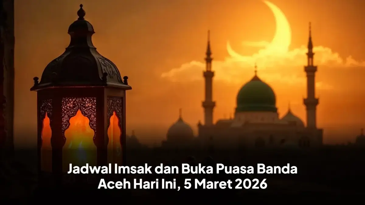 Jadwal Imsak Banda Aceh 5 Maret 2026: Panduan Waktu Ibadah Ramadan