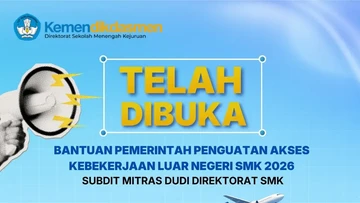 Gebrakan Kemendikdasmen: Dibuka Pendaftaran Bantuan Rp80 Miliar Siapkan Ribuan Lulusan SMK Tembus Pasar Kerja Global 2026
