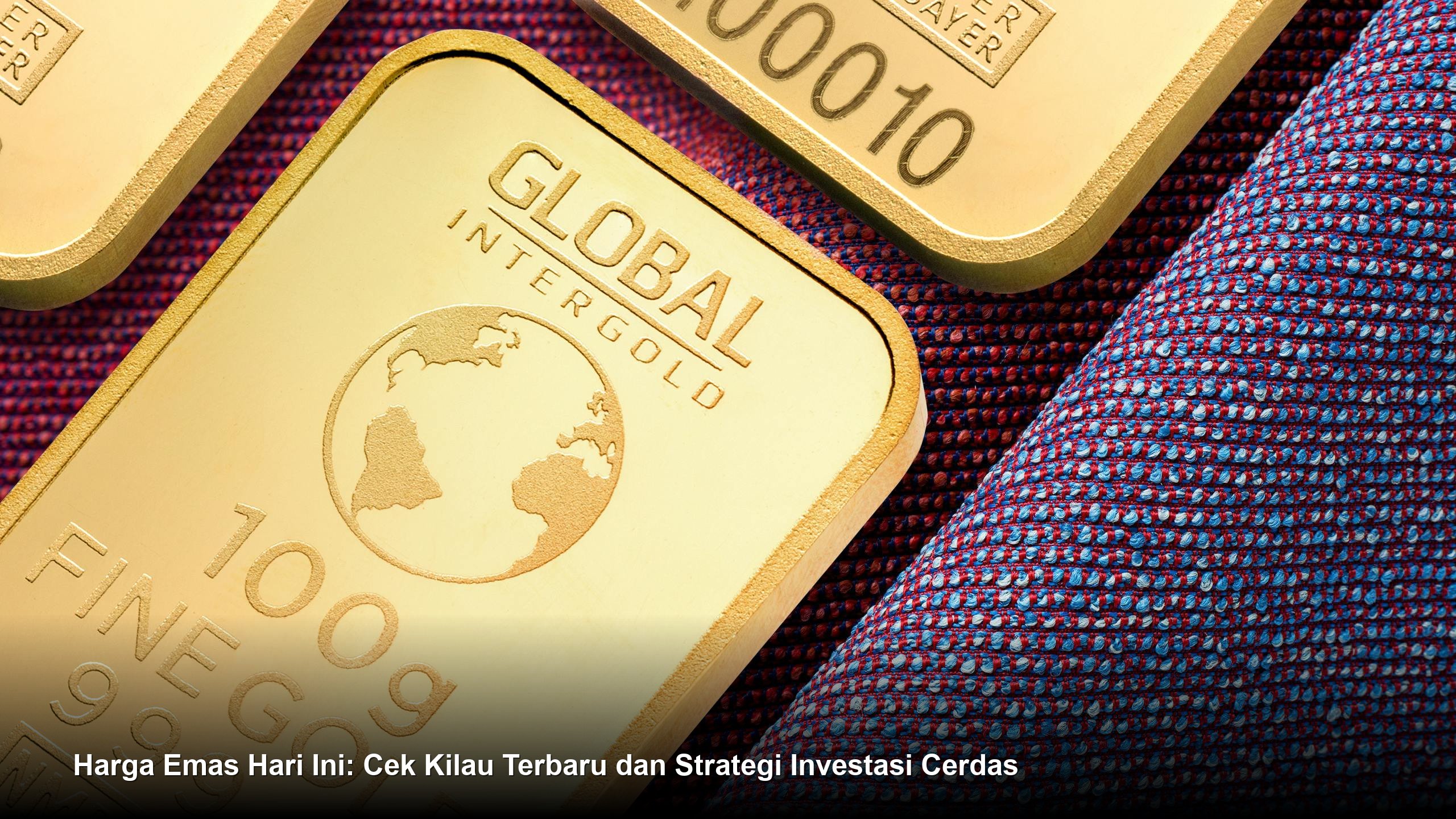 Harga Emas Hari Ini: Cek Kilau Terbaru dan Strategi Investasi Cerdas