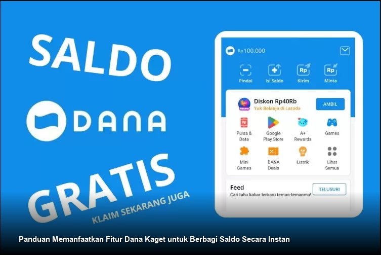 Panduan Memanfaatkan Fitur Dana Kaget untuk Berbagi Saldo Secara Instan