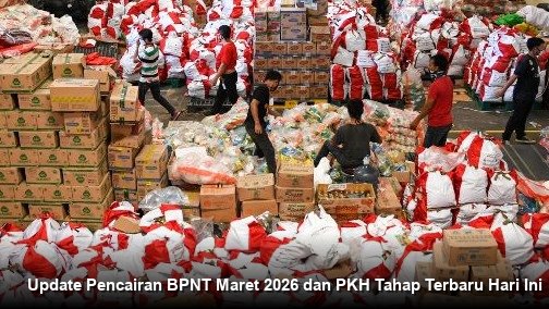Update Pencairan BPNT Maret 2026 dan PKH Tahap Terbaru Hari Ini