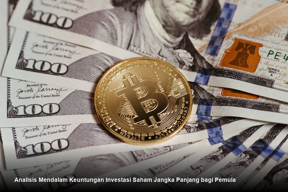 Analisis Mendalam Keuntungan Investasi Saham Jangka Panjang bagi Pemula