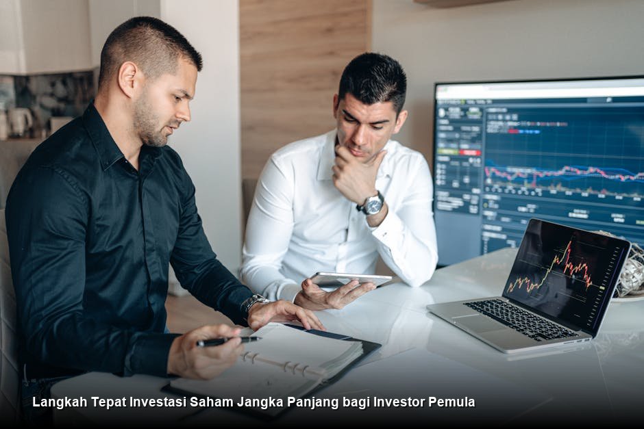 Langkah Tepat Investasi Saham Jangka Panjang bagi Investor Pemula