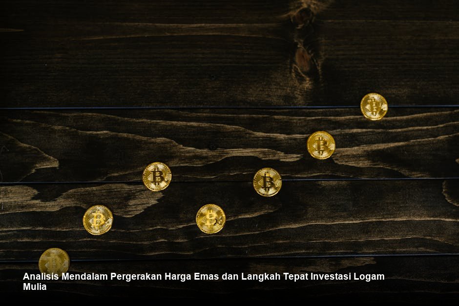 Analisis Mendalam Pergerakan Harga Emas dan Langkah Tepat Investasi Logam Mulia